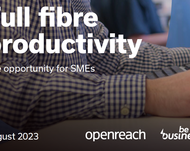 The front cover of the Full Fibre Productivity report, showing the Be the Business and Openreach logos